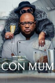 Con Mum (2025) แม่นักตุ๋น