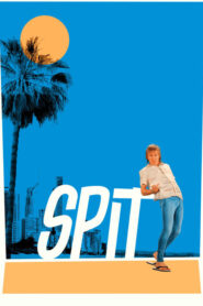 Spit (2025) สปิต