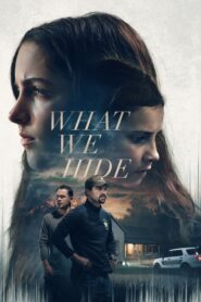 What We Hide (2025)