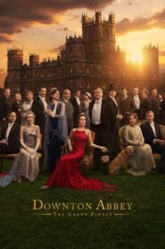 Downton Abbey The Grand Finale (2025)