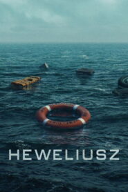 Heweliusz (2025) ฝ่าคลื่นทะเลคลั่ง Season 1