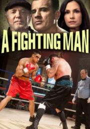 A Fighting Man (2014) เลือดนักชก