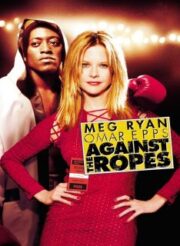 Against the Ropes (2004)