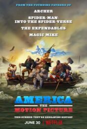 America: The Motion Picture (2021) อเมริกา: เดอะ โมชั่น พิคเจอร์