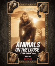 Animals on the Loose: A You vs. Wild Movie (2021) ผจญภัยสุดขั้วกับแบร์ กริลส์ เดอะ มูฟวี่