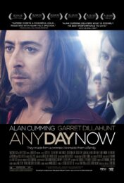 Any Day Now (2012) วันหนึ่งวันหน้าวันที่รักจะมาถึง