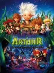 Arthur and the Revenge of Maltazard (2009) อาร์เธอร์ 2 ผจญภัยเจาะโลกมหัศจรรย์