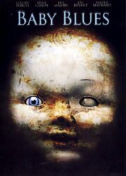 Baby Blues (2008) จิตหลอน ฆาตกรโหด