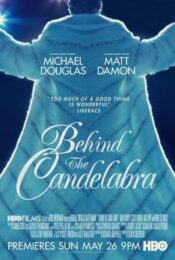 Behind the Candelabra (2013) เรื่องรักฉาวใต้เงาเทียน