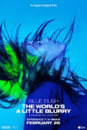 Billie Eilish: The World’s a Little Blurry (2021)