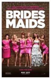 Bridesmaids (2011) แก๊งค์เพื่อนเจ้าสาว แสบรั่วตัวแม่