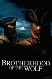 Brotherhood of the Wolf (2001) คู่อหังการ์ท้าบัลลังก์