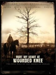 Bury My Heart at Wounded Knee (2007) ฝังหัวใจข้าไว้ที่วูนเด็ดนี