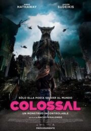 Colossal (2016) โคลอวโซ สาวเซ่อสื่ออสูรข้ามโลก