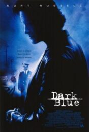 Dark Blue (2002) มือปราบ ห่าม ดิบ เถื่อน เสียง