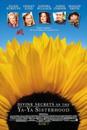 Divine Secrets of the Ya-Ya Sisterhood (2002) คุณแม่…คุณลูก มิตรภาพตลอดกาล