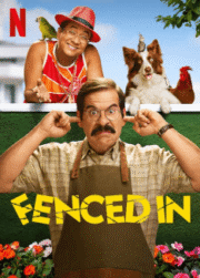 Fenced In (2022) สงครามข้ามรั้ว