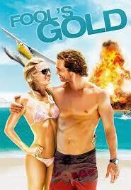 Fool’s Gold (2008) ฟูลส์ โกลด์ ตามล่าตามรัก ขุมทรัพย์มหาภัย