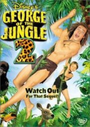 George of the Jungle 2 (2003) จอร์จ เจ้าป่าดงดิบ