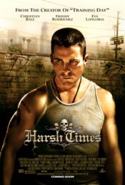Harsh Times (2005) คู่ดิบ ฝ่าเมืองเถื่อน