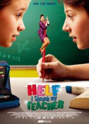 Help, I Shrunk My Teacher (2015)