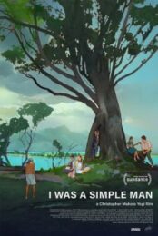 I Was a Simple Man (2021)