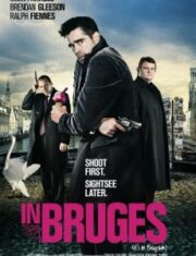 In Bruges (2008) คู่นักฆ่าตะลุยมหานคร