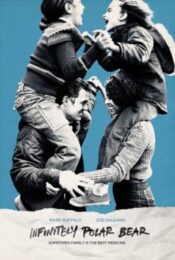 Infinitely Polar Bear (2014) พ่อคนนี้ ดีที่สุด