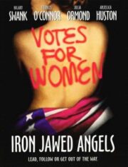 Iron Jawed Angels (2004) ฝันกล้า ท้าหัวใจเธอ