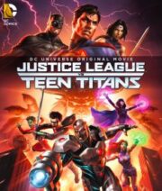 Justice League vs. Teen Titans (2016) จัสติซ ลีก ปะทะ ทีน ไททัน