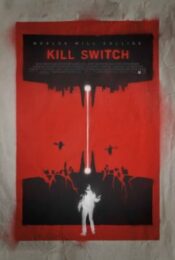 Kill Switch (2017) วันหายนะพลิกโลก