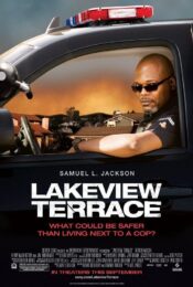 Lakeview Terrace (2008) แอบจ้อง…ภัยอำมหิต