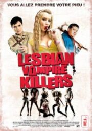 Lesbian Vampire Killers (2009) นักล่าแวมไพร์เลสเบี้ยน