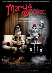 Mary and Max (2009) เด็กหญิงแมรี่ กับ เพื่อนซี้ ช้อคโก้แม็กซ์