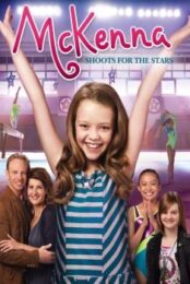 McKenna Shoots for the Stars (2012) แมคเคนน่าไขว่คว้าดาว