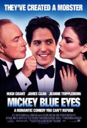 Mickey Blue Eyes (1999) มิคกี้ บลูอายส์ รักไม่ต้องพัก… คนฉ่ำรัก