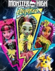 Monster High Electrified (2017) มอนสเตอร์ ไฮ ปีศาจสาวพลังไฟฟ้า