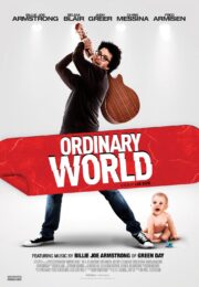 Ordinary World (2016) ร็อกให้พังค์ พังให้สุด