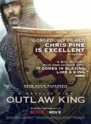 Outlaw King (2018) กษัตริย์นอกขัตติยะ