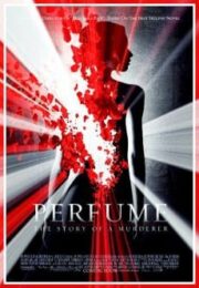 Perfume The Story of a Murderer (2006) น้ำหอมมนุษย์