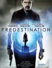 Predestination (2014) ล่าทะลุข้ามเวลา