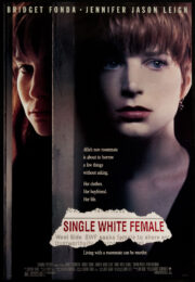 Single White Female (1992) ภัยชิดใกล้ อย่าไว้ใจผู้หญิง