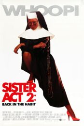 Sister Act 2: Back in the Habit (1993) น.ส.ชี เฉาก๊วย 2