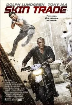 Skin Trade (2014) คู่ซัดอันตราย