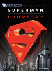 Superman Doomsday (2007) ซูเปอร์แมน ศึกมรณะดูมส์เดย์