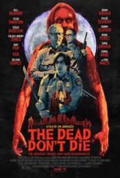 The Dead Don’t Die (2019) วันซอมบี้ป่วนโลก