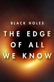 The Edge of All We Know (2020) หลุมดำ สุดขอบความรู้
