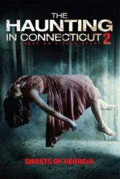 The Haunting in Connecticut 2: Ghosts of Georgia (2013) คฤหาสน์…ช็อค 2