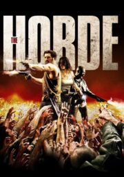The Horde (2009) ฝ่านรก โขยงซอมบี้