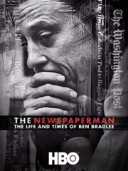 The Newspaperman The Life and Times of Ben Bradlee (2017) หนังสือพิมพ์ชีวิตและเวลา ของ เบรดแบรดลี